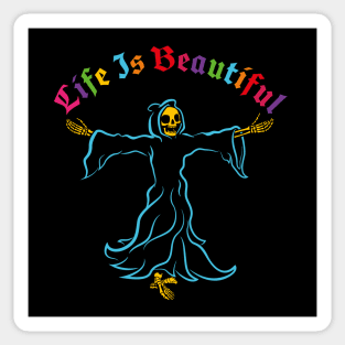 life is beautiful Sticker